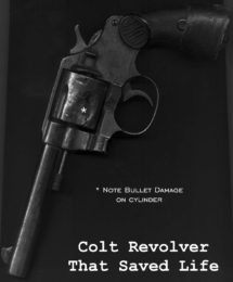 Colt Pistol that Saved Dad's Life. Note Smashed Chambered Cylinder.
